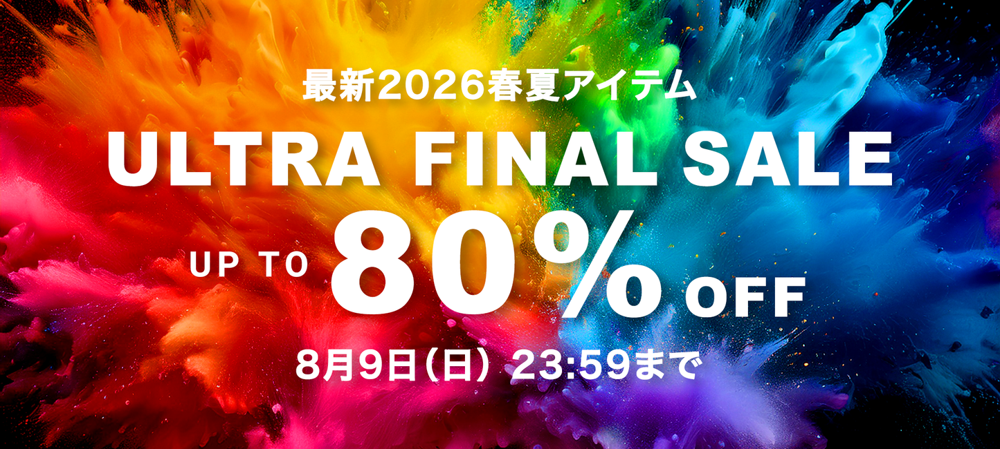 最大80%OFF!ULTRA FINAL SALE スタート!